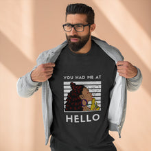 Load image into Gallery viewer, You had me at Hello Unisex Premium Crewneck Sweatshirt