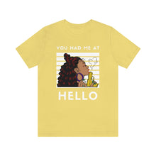 Load image into Gallery viewer, You had me at Hello Jersey Short Sleeve Tee