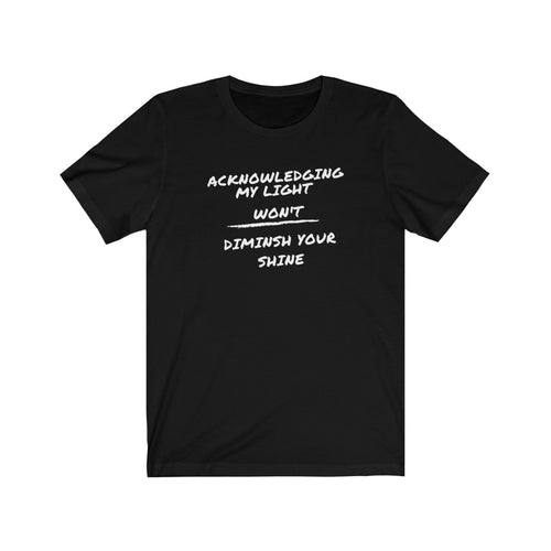 Acknowledging my Light Unisex Jersey Short Sleeve Tee